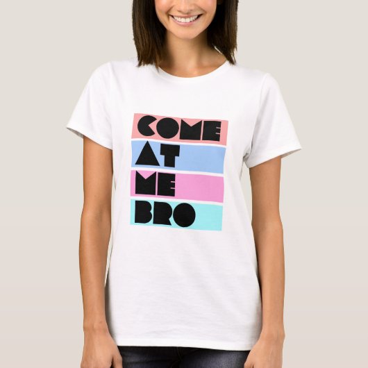 kom naar me toe t-shirt (Voorkant)