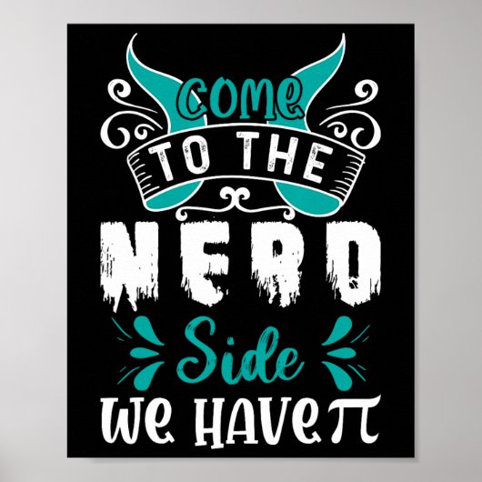 Kom naar Nerd, we hebben Pi 1 Poster (Voorkant)
