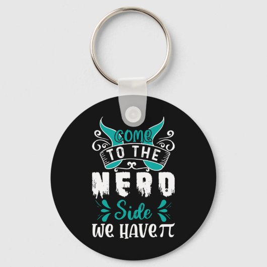 Kom naar Nerd, we hebben Pi 1 Sleutelhanger (Voorkant)