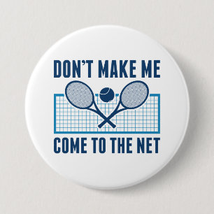 Kom Niet Naar Het Net Ronde Button 7,6 Cm