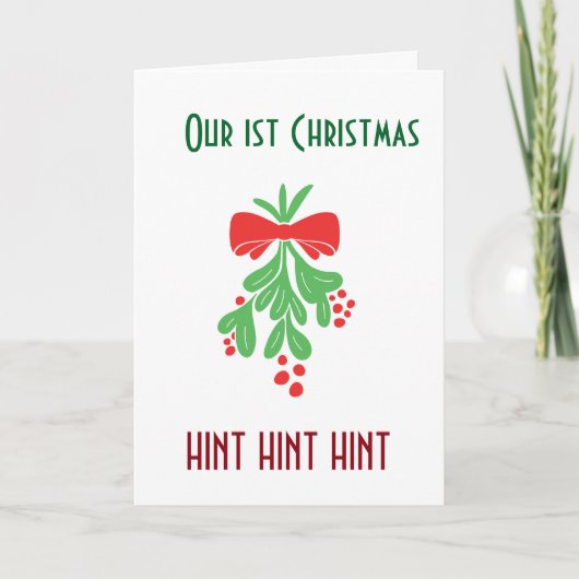 **KOM ONDER DE MISTLETOE** ONZE 1e KERST Feestdagen Kaart (Voorkant)