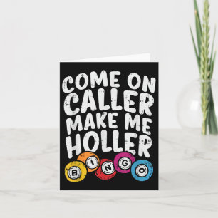 Kom op Bezoeker maak me Holler Bingo Funny Player Kaart