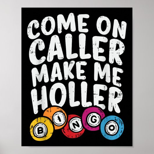 Kom op Bezoeker maak me Holler Bingo Funny Player Poster (Voorkant)