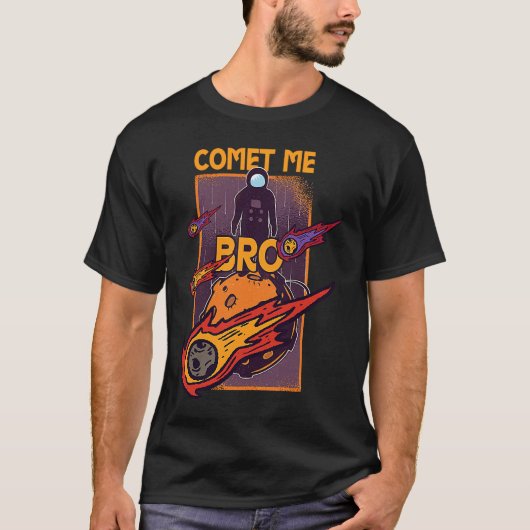 Kom op, Bro Meteor Rock Asteroid T-shirt (Voorkant)