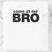 Kom op, Bro Ovale Sticker (Tas)