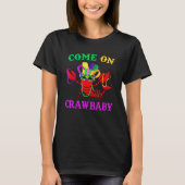 Kom op Crawbaby Crawfish Jester Beads Funny Mardi T-shirt (Voorkant)