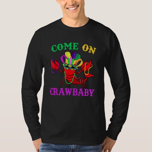 Kom op Crawbaby Crawfish Jester Beads Funny Mardi T-shirt (Voorkant)