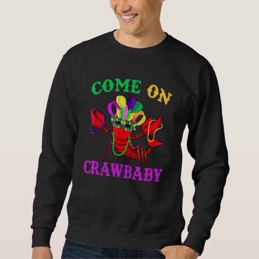 Kom op Crawbaby Crawfish Jester Beads Funny Mardi Trui (Voorkant)