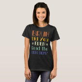 Kom Op Heb Je De Instructies Gelezen  2 T-shirt (Voorkant volledig)