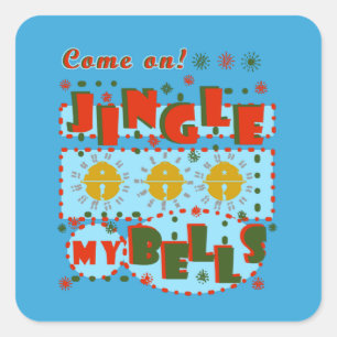 Kom op Jingle My Bells! Vierkante Sticker