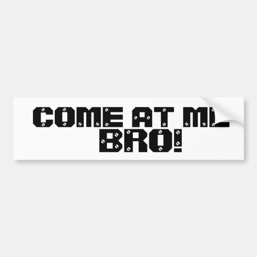 KOM OP, MAN! BUMPERSTICKER (Voorkant)