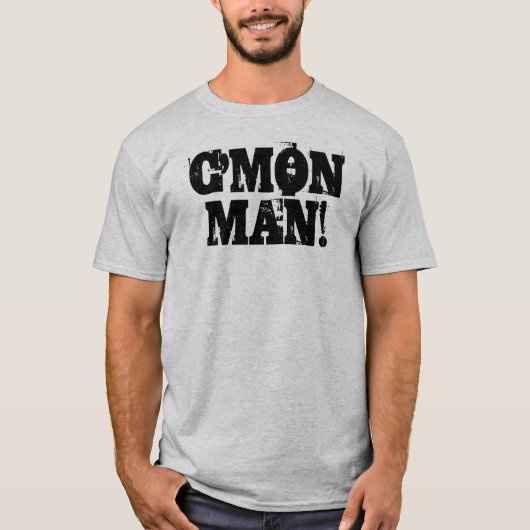 Kom op, Man.  Grunge Black T-shirt (Voorkant)