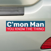 Kom op Man, je kent het ding  Bumpersticker (Op auto)