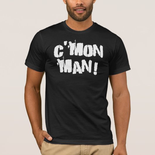 Kom op, Man. Wit T-shirt (Voorkant)