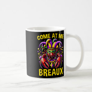 Kom op me Breaux Kreeften kralen Funny Mardi Gras Koffiemok