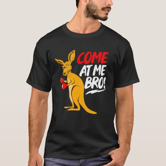 Kom op me Bro Kangoeroe T-shirt (Voorkant)
