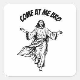 Kom op me broer grappige Jezus christelijke Bijbel Vierkante Sticker