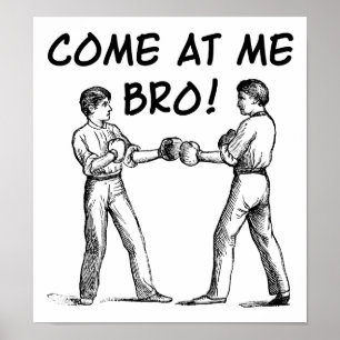 Kom Op Mij Bro Grappige Poster