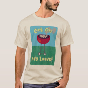 Kom op mijn gazon Grappige BBQ slogan T-shirt