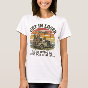 Kom op, Verliezer We gaan je Bal zoeken T-shirt