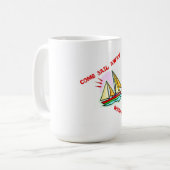 KOM SAIL WEG MET MIJ KOFFIEMOK (Voorkant links)