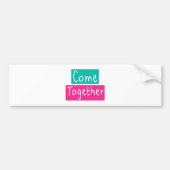 Kom samen bumpersticker (Voorkant)