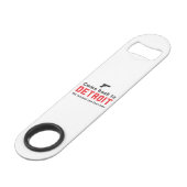 Kom terug naar Detroit, we hebben je de laatste ke Speed Flessenopener (Voorkant Gekanteld)