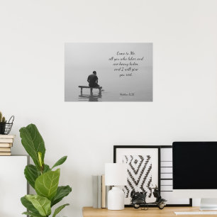 Kom tot Mij, Ik zal u rust geven, Matt.11:28 Poster