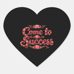Kom tot succes  hart sticker