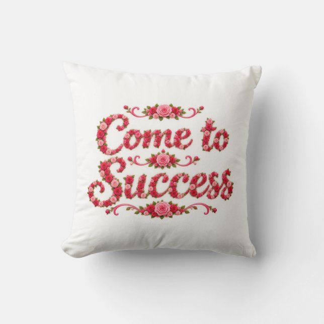 Kom tot succes  kussen (Voorkant)