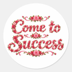 Kom tot succes ronde sticker