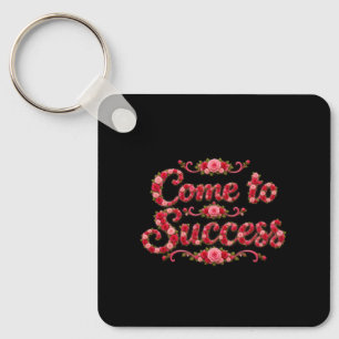 Kom tot succes sleutelhanger