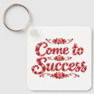Kom tot succes  sleutelhanger