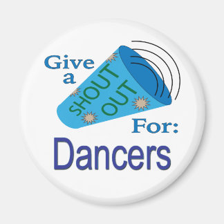 Kom uit voor dansers magneet