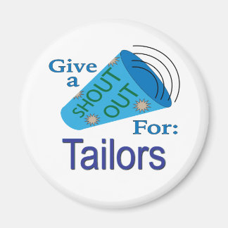 Kom uit voor Tailors Magneet