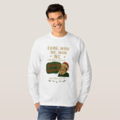 Kom, versier me t-shirt (Voorkant volledig)