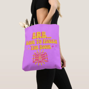 Kom zo terug, moet het boek afmaken tote bag