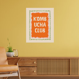 Kombucha Club Maximalistische Poster Wandkunst 24"