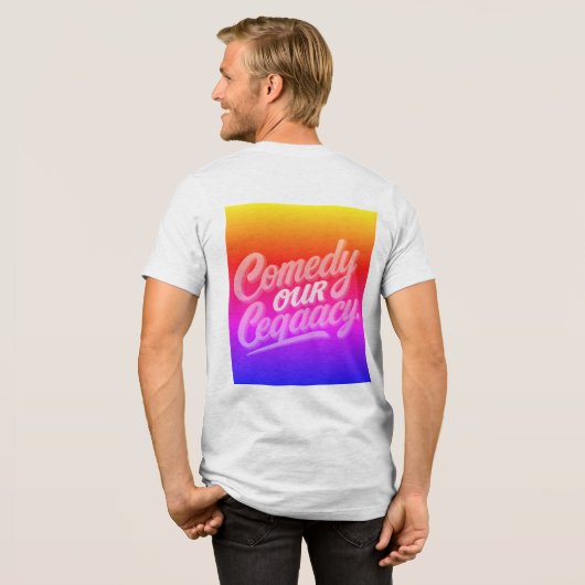 Komedie: Ons Legacy T-shirt (Voorkant)