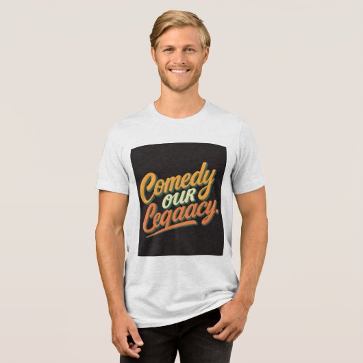 Komedie: Ons Legacy T-shirt (Voorkant volledig)