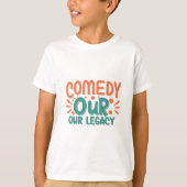 Komedie Onze Erfenis T-shirt (Voorkant)