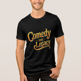 Komedie Onze erfenis – vet & grappig statement T-s Tri-Blend Shirt