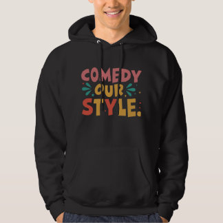 Komedie Onze Stijl: Draag de Lachen Hoodie