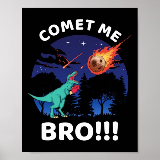 Komeet Me Bro Grappige Boksen T Rex Dinosaur Pun U Poster (Voorkant)