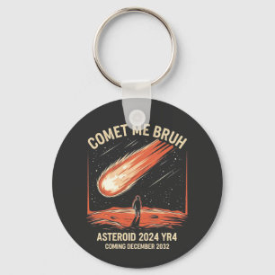 Komeet Me Broer Grappige ASTEROÏDE 2024 YR4 Sleutelhanger