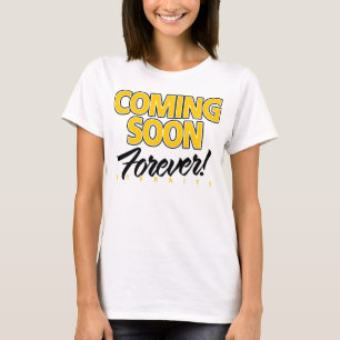 KOMEN SNEL... VREEMDE! HEAVEN! ETERNITY! T-SHIRT