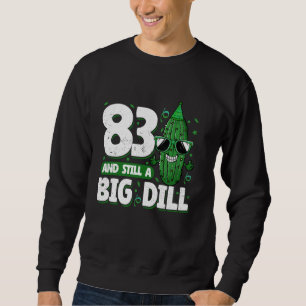 Komkommer 83 en nog steeds een Big Dill Pickle 83e Trui