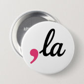 Komma La Kamala Harris President 2024 Stop Project Ronde Button 7,6 Cm (Voorkant /achterkant)