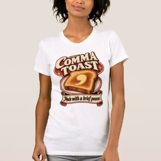 Komma Toast – Gemaakt met een korte pauze-interpun T-shirt