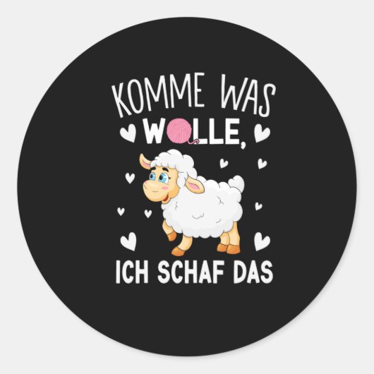 Komme was Wolle Ich Schaf Das Ronde Sticker (Voorkant)